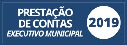 Prestação de contas Executivo municipal 2019